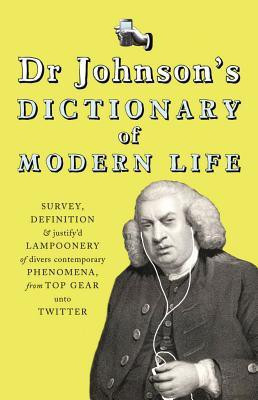 Dr Johnson's Dictionary of Modern Life(English, Hardcover, Johnson Dr)