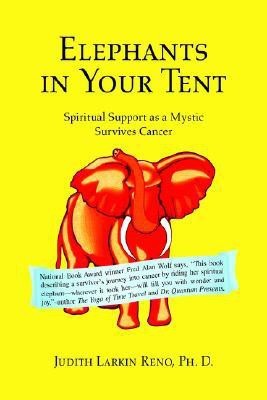 Elephants in Your Tent(English, Hardcover, Reno Judith Larkin Ph D)