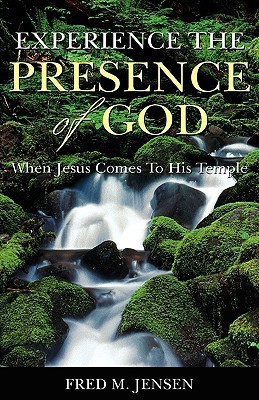 Experience the Presence of God(English, Paperback, Jensen Fred M)