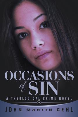 Occasions of Sin(English, Paperback, Gehl John Martin)