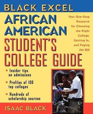 Black Excel African American Student's College Guide(English, Hardcover, Black Isaac)