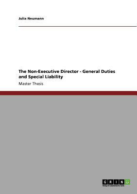 The Non-Executive Director - General Duties and Special Liability(English, Paperback, Neumann Julia)