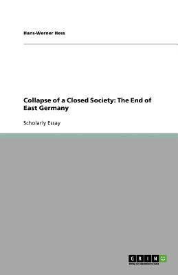 Collapse of a Closed Society(English, Paperback, Hess Hans-Werner)