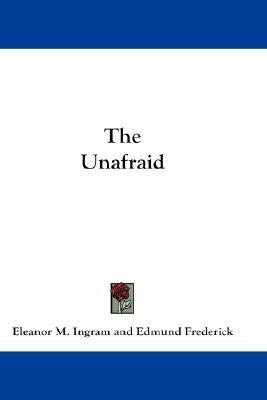 The Unafraid(English, Paperback, Ingram Eleanor M)