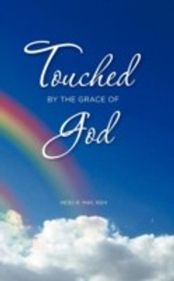 Touched by the Grace of God(English, Paperback, May RDH Heidi R.)
