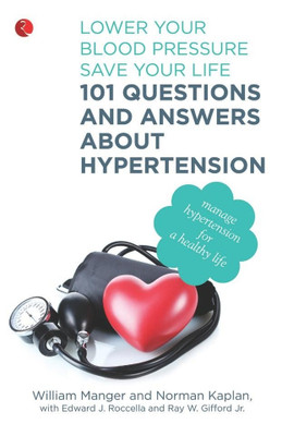 101 Questions and Answers About Hypertension(English, Paperback, Manger William M.)
