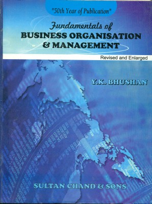 Fundamentals of Business Organisation & Management 19th  Edition(English, Paperback, Y. K. Bhushan)