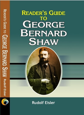 Reader's Guide to George Bernard Shaw(English, Hardcover, Eisler Rudolf)