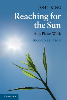 Reaching for the Sun  - How Plants Work(English, Paperback, King John)