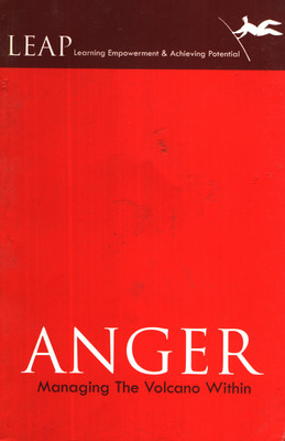 Anger Managing the Volcano within(English, Paperback, LEAP)