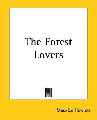 The Forest Lovers(English, Paperback, Hewlett Maurice)