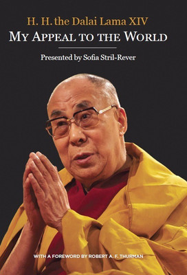 H. H. The Dalai Lama XIV  - My Appeal to the World(English, Paperback, Sofia Stril-Rever, Robert A. F. Thurman)