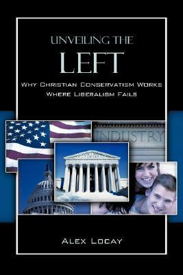 Unveiling the Left(English, Paperback, Locay Alex)