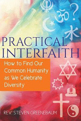 Practical Interfaith(English, Paperback, Greenebaum Rev. Steven)