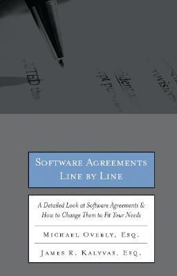 Software Agreements Line by Line - a Detailed Look at Software Contracts and Licenses & How to Change Them to Fit Your Needs(English, Paperback, Overly Michael R.)