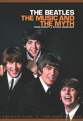 Beatles, The: The Music and the Myth(English, Paperback, Humphries Patrick)