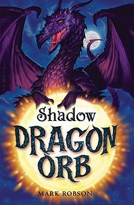 Dragon Orb: Shadow: Volume 2(English, Paperback, Robson Mark)