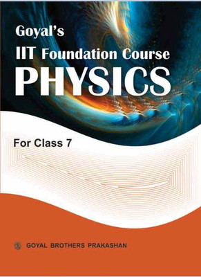 Goyal’S Iit Foundation Course In Physics For Class 7(English, Paperback, V.K. Sally)