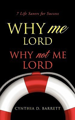 Why Me Lord(English, Paperback, Barrett Cynthia D)