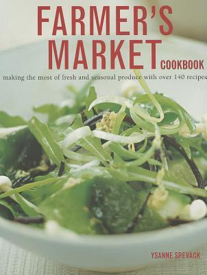 Farmer's Market Cookbook(English, Paperback, Spevack Ysanne)