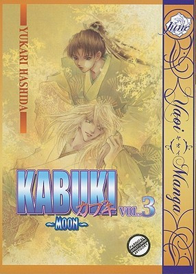 Kabuki: Moon (yaoi) v. 3(English, Paperback, Yukari Hashida)
