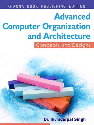 Advanced Computer Organization & Architecture 1 Edition(English, Paperback, Singh Ikvinderpal)