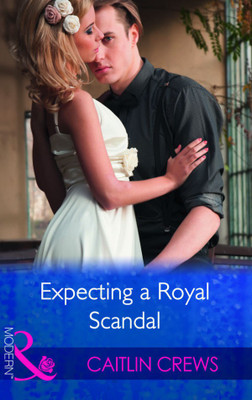 Expecting a Royal Scandal(English, Paperback, Crews Caitlin)
