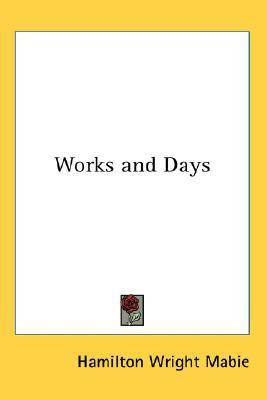 Works and Days(English, Paperback, Mabie Hamilton Wright)