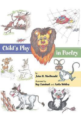 Child's Play in Poetry(English, Paperback, MacDonald John H)