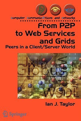 From P2P to Web Services and Grids(English, Paperback, Taylor Ian J.)
