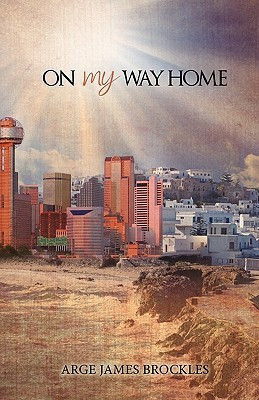 On My Way Home(English, Paperback, Brockles Arge James)
