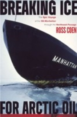 Breaking Ice for Arctic Oil(English, Paperback, Coen Ross)