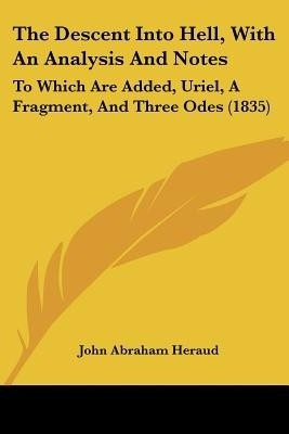 The Descent Into Hell, With An Analysis And Notes(English, Paperback, Heraud John Abraham)