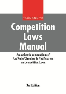Competition Laws Manual  - An Authentic Compendium of Act / Rules / Circulars & Notifications on Competition Laws 3rd  Edition(English, Paperback, Taxmann)