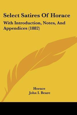 Select Satires Of Horace(English, Paperback, Horace)