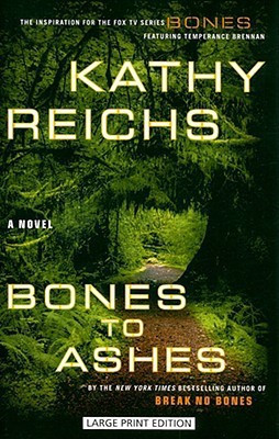 Bones to Ashes(English, Paperback, Reichs Kathy)