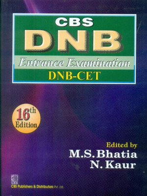 CBS DNB Entrance Examination DNB-CET(English, Paperback, Niramljit Kaur, M.S.Bhatia)