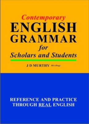 Contemporary English Grammar for Scholars and Students(English, Paperback, Murthy J D)