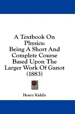 A Textbook On Physics(English, Paperback, Kiddle Henry)