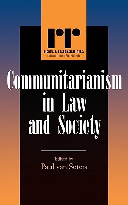Communitarianism in Law and Society(English, Hardcover, Seters Paul Van)