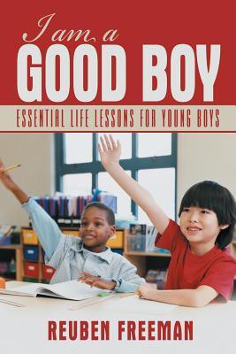 I am a Good Boy(English, Paperback, Freeman Reuben)