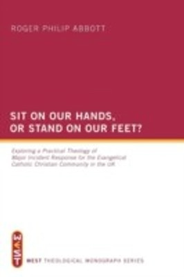 Sit on Our Hands, or Stand on Our Feet?(English, Paperback, Abbott Roger Philip)