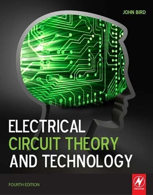 Electrical Circuit Theory and Technology(English, Paperback, Bird John)