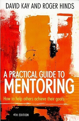 A Practical Guide to Mentoring(English, Paperback, Kay David)
