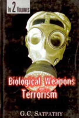 Biological Weapons and Terrorism, Vol.1(English, Hardcover, G.C. Satpathy)