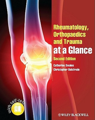 Rheumatology, Orthopaedics and Trauma at a Glance 2 Rev ed Edition(English, Paperback, Swales Catherine)
