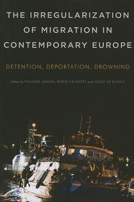 The Irregularization of Migration in Contemporary Europe(English, Paperback, unknown)