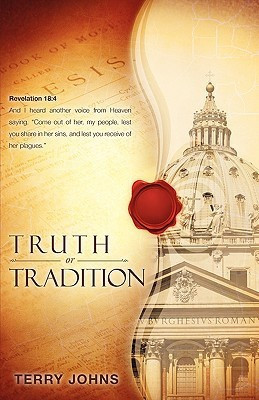 Truth or Tradition(English, Paperback, Johns Terry)