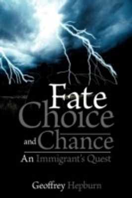 Fate Choice and Chance(English, Paperback, Hepburn Geoffrey)