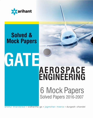 GATE Aerospace Engineering Solved & Mock Papers Single Edition(English, Paperback, Anshul Khandelwal | Sidhartha GS |Jagmohan Meena | Durgesh Chandel)
